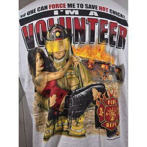 Firefighter Graphic Print T Shirt Mens XL White You Can't Force Me...I Volunteer